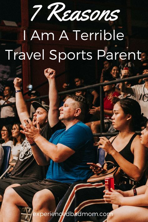 Here are 7 reason I am a terrible travel sports parent, such as I don't want to play in another tournament this weekend! Sports Parents Quotes Funny, Sport Parents Quotes, Bad Sports Parents Quotes, Crazy Sports Parents Quotes, Sports Parents Quotes, Funny Quotea, Kids Sports Quotes, Sports Mom Quotes, Travel Baseball Mom