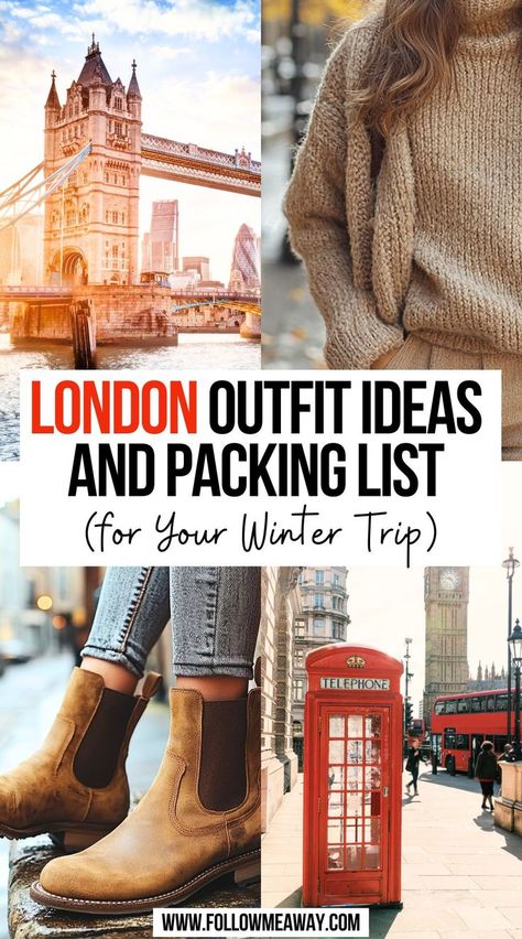 London Outfit Ideas And Packing List for Your Winter Trip What To Pack For London, London Winter Outfits, London Packing List, London In February, Outfits For London, London In January, What To Wear In London, London In Winter, London Outfit Ideas