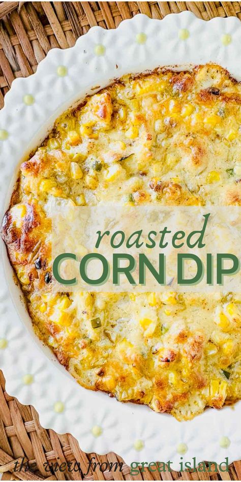 Summer Crisp Corn Dip, Roasted Mexican Street Corn Dip, Fire Roasted Corn Dip, Fire Roasted Street Corn Dip, Sourcream Dips Easy, Shoepeg Corn Dip, Corn Appetizer Recipes, Southwest Appetizers, Baked Corn Dip