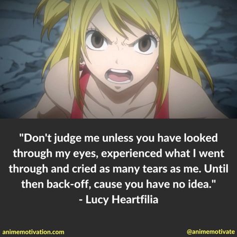 Lucy Heartfilia Quotes, Lucy Quotes, Anime Motivational Quotes, Fairy Tail Quotes, Hero Quotes, Fairy Tail Comics, Fairy Tail Family, Touch Your Heart, Fairy Tail Girls