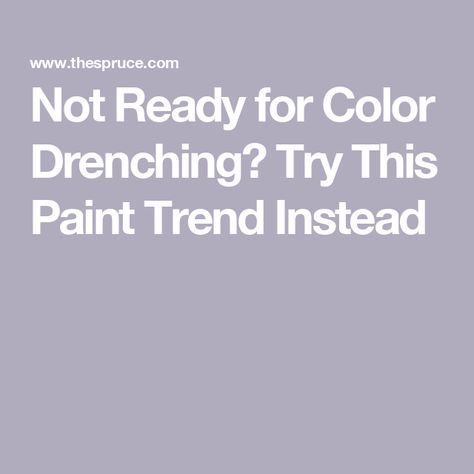 Not Ready for Color Drenching? Try This Paint Trend Instead Freedom Found Paint Color, Trim Same Color As Wall Paint, Paint Drenching, Color Drenching Living Room, Color Drenching, Color Drenching Interiors, Natural Wood Trim, Accent Wall Paint Colors, Office Nursery