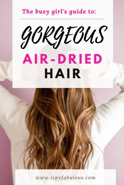 Who has time to do their hair every day? Or, maybe, you just want to let your hair go free and avoid the hot tools for awhile. Either way, air drying can be a shock to your hair at first. These are the products you need to up your air dry hair game and let your hair down. Mix your own little hair cocktail and live your best life. You're welcome. #hair #ad #beautyblogger #bbloggers #haircare #beautytips Air Dry Wavy Hair, Dry Long Hair, Air Dry Hair, Hot Tools, Hair Design, Live Your Best Life, Frizz Free, I Spy, Hair Game