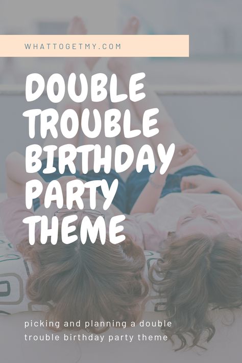 Double Trouble Birthday Party, Double Trouble Party Theme, Double Trouble Birthday Theme, Double The Fun Birthday Party, Twin Second Birthday, Double Themed Birthday Party, Boy And Girl Birthday Party Themes, Double Birthday Party Ideas, Winter Birthday Themes