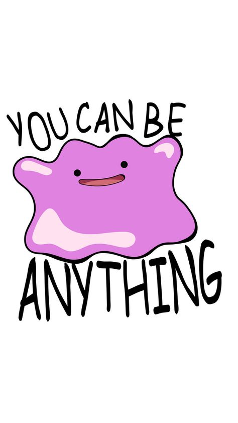 Pokemon Ditto You Can Be Anything Sticker. Ditto can, and you can too!. Ditto Tattoo Pokemon, Ditto Background, Ditto Pokemon Wallpaper, Ditto Tattoo, Pokemon Pottery Painting, Ditto Icon Pokemon, Ditto Wallpaper, Ditto Mimikyu, Ditto Art