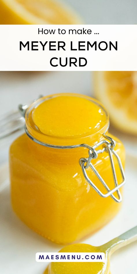 Meyer Lemon Curd Recipe, Mayer Lemon Recipes, Meyer Lemon Curd, Meyer Lemon Recipes, Easy Lemon Curd, Pie Fillings, Lemon Treats, Fruit Ideas, Citrus Recipes