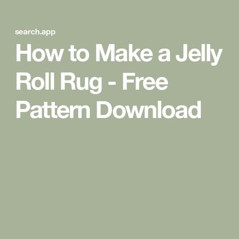 How to Make a Jelly Roll Rug - Free Pattern Download Jelly Roll Rugs, Jelly Roll Rug, Low Fodmap Snacks, Fodmap Snacks, Jelly Roll Patterns, Texture Words, Free Pattern Download, Laundry Basket Quilts, Birdhouse Designs