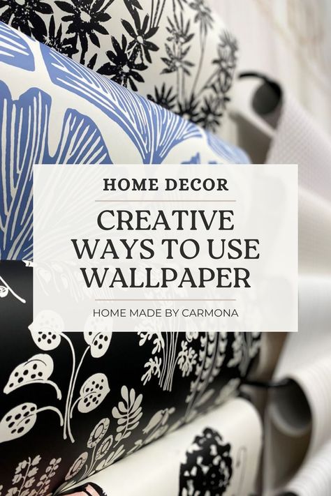 Wallpaper is a great way to add visual interest and personality to a room. Learn the right way to decorate with wallpaper for best impact! We're sharing creative ideas for use (even if you are wallpaper shy), and helpful tips to get it just right. | Home Made by Carmona How To Use Wallpaper Ideas, Creative Ways To Use Wallpaper, What To Do With Leftover Wallpaper, Different Wallpapers In One Room, Trim With Wallpaper, Wallpaper Feature Wall Bedroom, Leftover Wallpaper Ideas, Mixing Wallpaper, Uses For Wallpaper