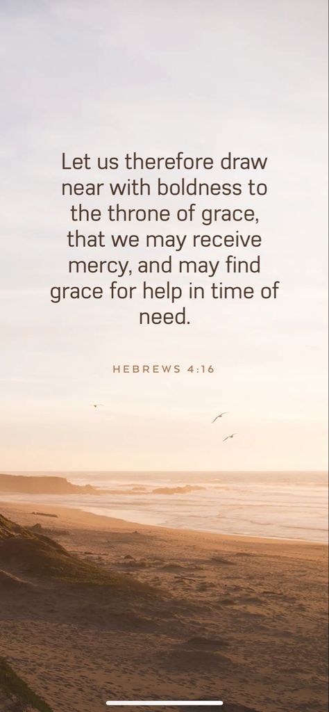 Uplifting Bible Quotes, Hebrews 4 16, God Centered Relationship, Daily Gospel, Grace Quotes, Bible Words Images, Bible Study Verses, Bible Motivation, Biblical Verses