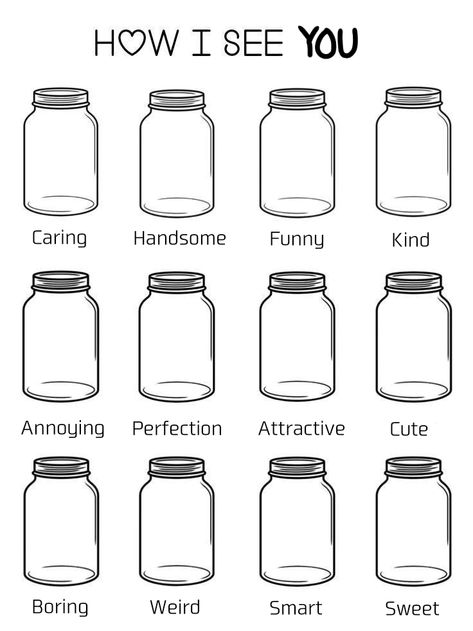 ~• How I See You•~ Fill In The Jars Template, Fill Up The Jars Template, Tiktok Jar Trend, Jars Of How I See My Best Friend, Rate Your Friends Template, How I See Myself Template Trend Jar, How I See My Best Friend Jar, Best Friend Favorite Things List, How To Fill Up Your Journal