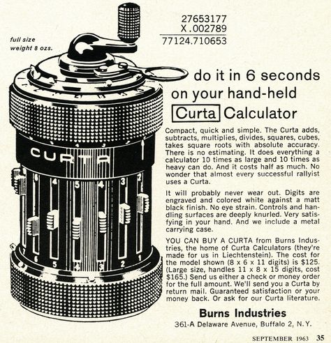 Advertisement of the Curta from 1963. technophilicmag.com Curta Calculator, Engineering Poster, Old Calculator, Mechanical Computer, Mechanical Calculator, Latest Technology Gadgets, Slide Rule, Vintage Industrial Design, Old Technology