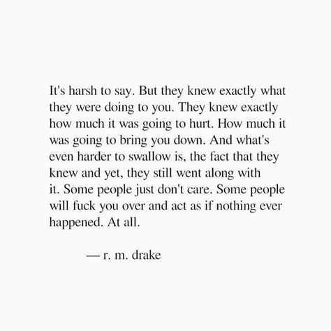 R.M. Drake R M Drake Quotes, Rm Drake Quotes, Gina Miller, Rm Drake, Drake Quotes, Train Of Thought, Self Absorbed, Best Selling Author, Everyday Quotes