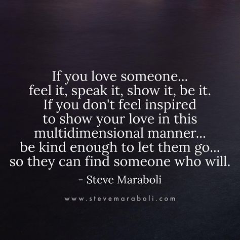 We live in a multidimensional world. Why would you live a one-dimensional love? Do more than tell them... show them. ❤️ #quote #stevemaraboli #love #relationships Quote About Love, The Garden Of Words, Steve Maraboli, Moving On Quotes, Love Someone, If You Love Someone, Romantic Love Quotes, Loving Someone, About Love