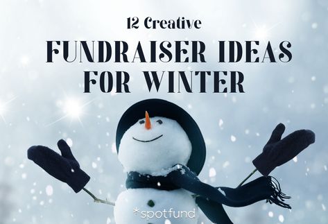 12 Creative Fundraiser Ideas for Winter | *spotfund Blog Personal Fundraising Ideas, Winter Fundraiser Ideas School, Holiday Fundraiser Ideas, Fundraising Ideas For Individuals, Christmas Fundraiser Ideas, Winter Fundraising Ideas, Creative Fundraising, Angel Tree, School Fundraisers