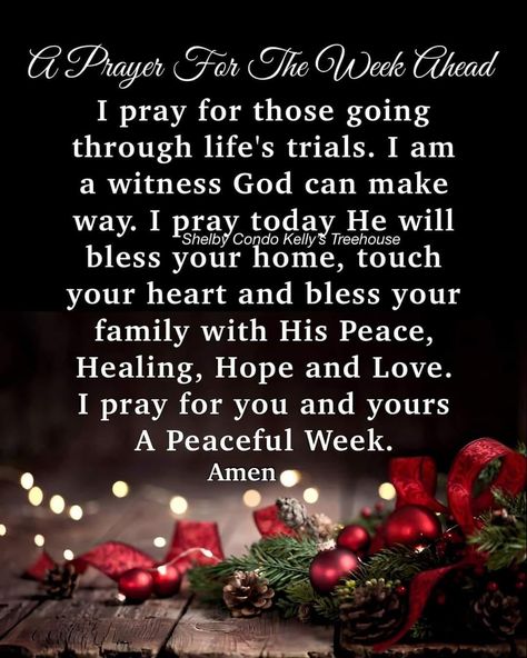 A Prayer For The Week Ahead Pictures, Photos, and Images for Facebook, Tumblr, Pinterest, and Twitter Week Blessings Quotes I Pray, Prayers For The Week, Prayer For The Week Ahead, Monday Prayers And Blessings, Prayer For The Week, New Week Prayer, Weekly Blessings, Week Blessings, Monday Prayer