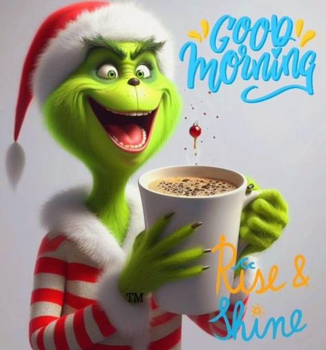 Good Morning Grinch Images, Grinch Sayings, Grinch Artwork, December Pics, Thankful Thoughts, Grinch Art, Grinch Cricut, New Years Eve Images, December Morning