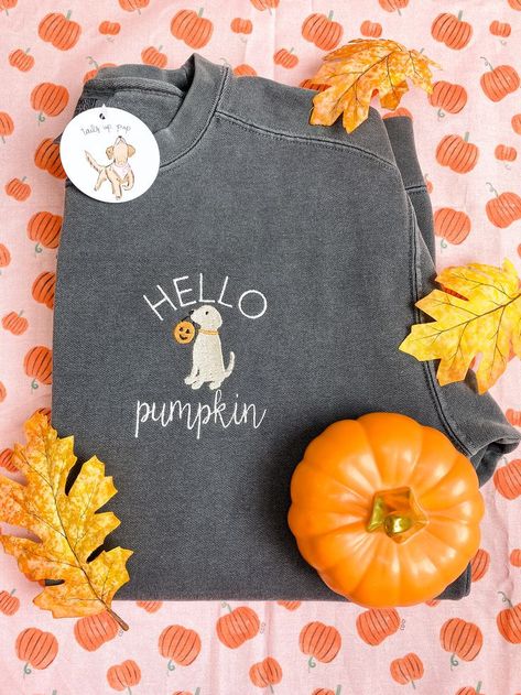 Cutest Puppy, Comfort Gray, Pumpkin Sweatshirts, Hello Pumpkin, Dog Bandanas, Open Arms, Fall Shirt, Embroidered Sweatshirt, Handmade Dog