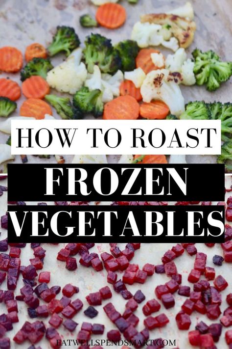 How to Roast Frozen Vegetables - Eat Well Spend Smart Roasted Frozen Vegetables, Roast Frozen Vegetables, Roasting Frozen Vegetables, How To Roast, Frozen Veggies, Frozen Vegetables, Mixed Vegetables, Side Recipes, Veggie Sides