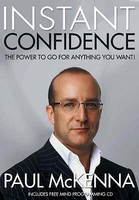 Instant Confidence Paul McKenna Paul Mckenna, Confidence Books, Books Recommended, Free Mind, Got Books, What To Read, Book Addict, Book Photography, Free Reading