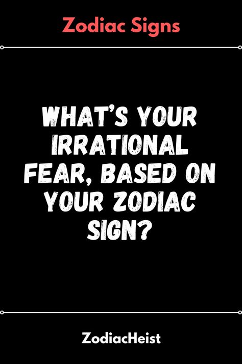 What’s Your Irrational Fear, Based On Your Zodiac Sign? Pisces Sun Sign, Sun Sign Moon Sign, Pisces Sun, Astrological Chart, Rising Sign, Irrational Fear, Aquarius Pisces, Sagittarius Capricorn, Scorpio Sagittarius