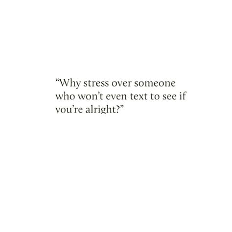 Don't stress over people who don't even think about you !  Just take care of yourself. ✌ U Dont Care About Me Quotes, If You Dont Take Care Of Yourself Quotes, When You Dont Care Quotes, Some People Just Dont Care, You Think I Care Quotes, Dont Think About People Quotes, People Who Don’t Care Quotes, Who Cares About You Quotes, People Who Dont Care About You