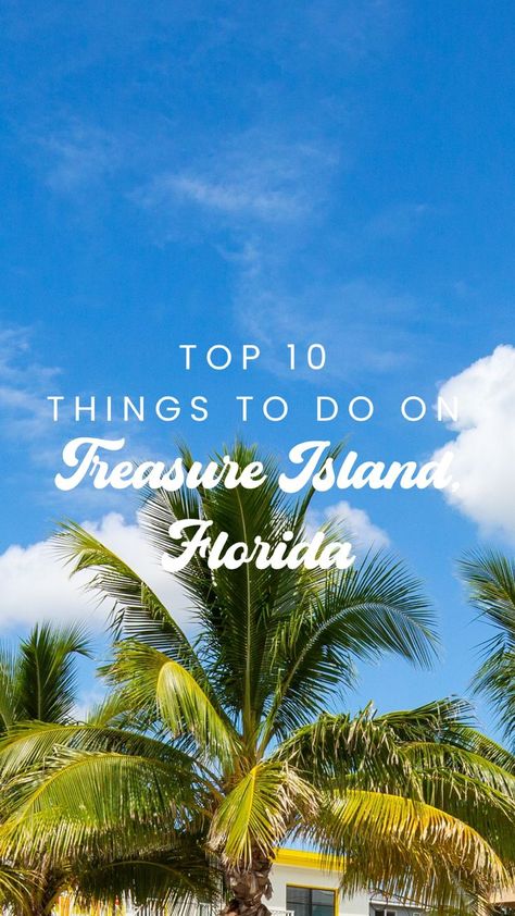 Treasure Island Florida Things To Do In, Treasure Island California, Things To Do In St Petersburg Florida, Things To Do In St Petersburg Florida Treasure Island, Treasure Island Beach Florida, South Padre Island Things To Do, Tresure Island, Nettles Island Florida, St Pete Beach Florida