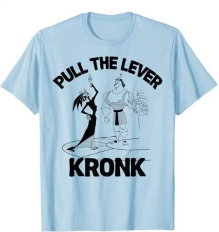 Emperors New Groove Shirt, Pull The Lever Kronk, Emperors New Groove Yzma, Disney Tee Shirts, Fun Shirts, Diy Shirts, Emperors New Groove, Disney Day, New Groove