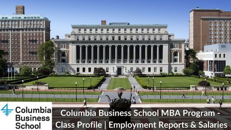 Columbia Business School is one of the six Ivy League business schools with a median salary of $150,000 per annum. What makes Columbia Business School so special is its emphasis on entrepreneurial thinking. Moreover, it provides you access to a community that is a mix of bright, intellectual, and open students. This article takes an in-depth look at Columbia's MBA Program, particularly its class profile, career outcomes, and employment reports. Columbia Business School, College Usa, Pace University, Teaching Degree, University Dorms, Columbia College, Best Nursing Schools, Class Action Lawsuits, Nursing Programs