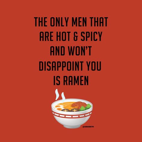 Noodles Quotes Funny, Asian Food Quotes, Ramen Quotes Funny, Japanese Food Quotes, Ramen Captions Instagram, Foodie Quotes Funny, Ramen Quotes, Noodle Quotes, Ramen Photography