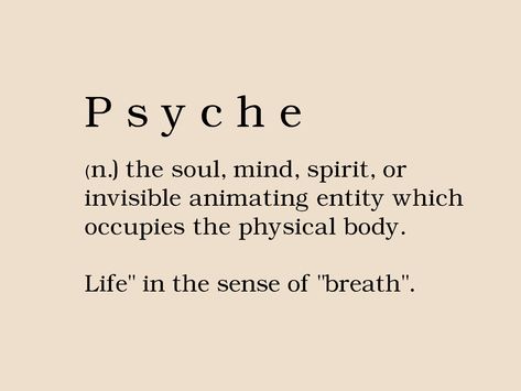 Psyche is the totality of the human mind, conscious and unconscious. Favorite Greek words and their meaning. Motivation Words Aesthetic, Cool Words And Their Meanings, Ancient Words Meaning, Powerful Words With Meaning, Words And Meanings Unique, Words And There Meanings, Greek Words With Meaning, Aesthetic Greek Words, Ancient Greek Words And Meanings