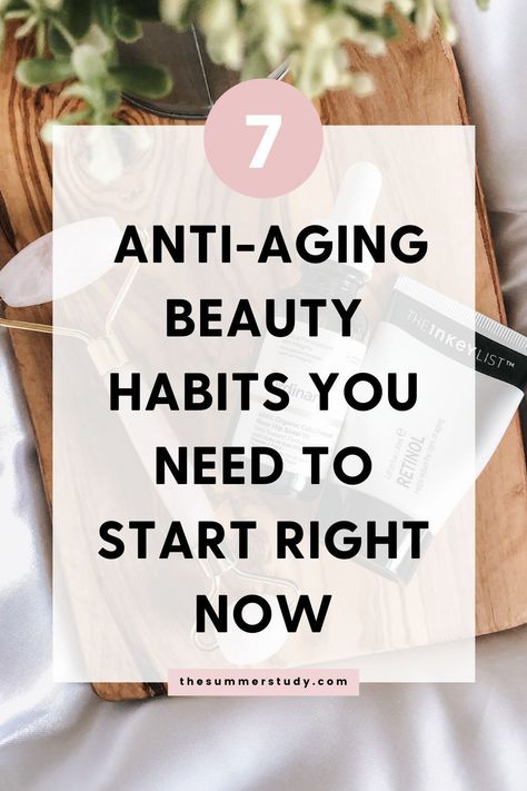 7 Anti-Aging Beauty Habits You Need To Start Right Now Anti Aging Remedies, Antiaging Skincare Routine, Summer Study, Pimples Remedies, Aging Beauty, Anti Aging Secrets, Beauty Habits, Your 20s, Prevent Aging