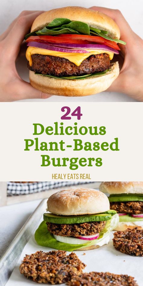 A collage showing a close-up of a person holding a plant-based burger above, and two plant-based burgers on a tray with text: "24 Delicious Plant-Based Burgers" and "Healy Eats Real." Vegan Burgers Recipes Plant Based, Handheld Recipes, Grain Free Bread Recipe, Protein Burger, Real Posts, Best Veggie Burger, Vegan Burger Recipe, Lentil Burgers, Plant Based Burgers