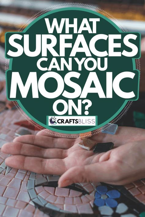 What Surfaces Can You Mosaic On? - CraftsBliss.com How To Make Mosaic Art Projects, Mosaic Trees Pattern, Mosaics On Rocks, Mosiacs Projects Diy, Mosaic Projects For Beginners, Outdoor Mosaic Ideas, Mosaics For Beginners, Easy Mosaic Patterns, Garden Mosaic Projects