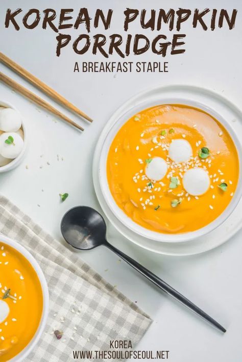 Pumpkin Porridge Korean, Korean Pumpkin Soup, Korean Pumpkin Porridge, Korean Juk Rice Porridge, Korean Breakfast Soup, Savory Porridge Recipes, Korean Pumpkin Recipes, Korean Porridge Recipe, Japanese Porridge