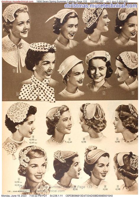 1956 Sears Spring Summer Catalog, Page 133 - Catalogs & Wishbooks 1950s Hats, Vintage Clothes Patterns, Dior New Look, Juliet Cap, Vintage Style Hat, 1950 Fashion, Christmas Catalogs, Century Clothing, Millinery Hats