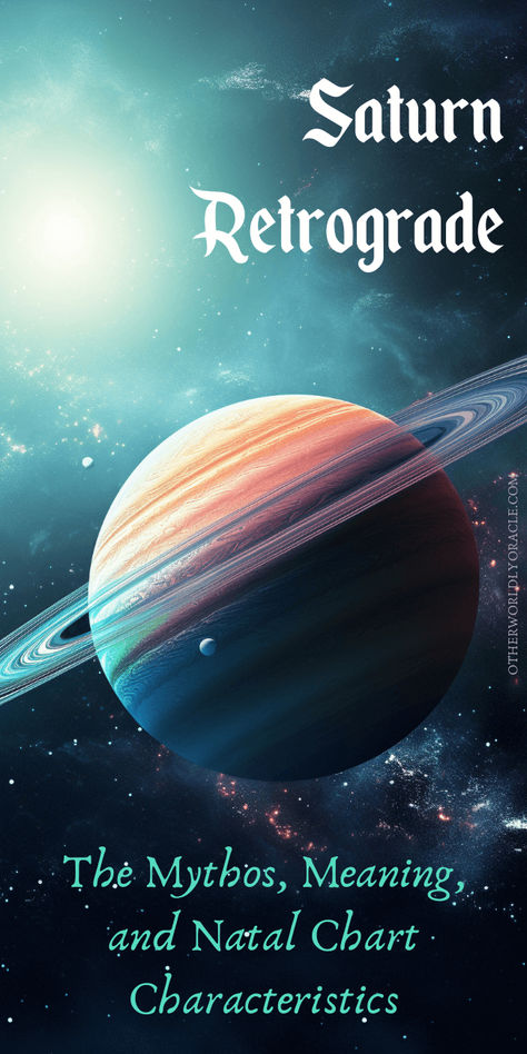 The Meaning and Myths behind Saturn Retrograde and how Saturn Retrograde affects the natal chart. Saturn Meaning, Saturn Retrograde, Saturn Retrograde 2024, Saturn Spiritual Meaning, Saturn Retrograde Natal Chart, Retrograde Meaning, Saturn In Retrograde, Saturn Meaning Astrology, Saturn In Pisces Astrology