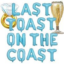 Coast Bachelorette Party, Toast On The Coast Bachelorette, Last Toast On The Coast, Toast On The Coast, Coastal Summer, Accessories Blue, Balloon Banner, Bach Party, Bachelorette Party Decorations