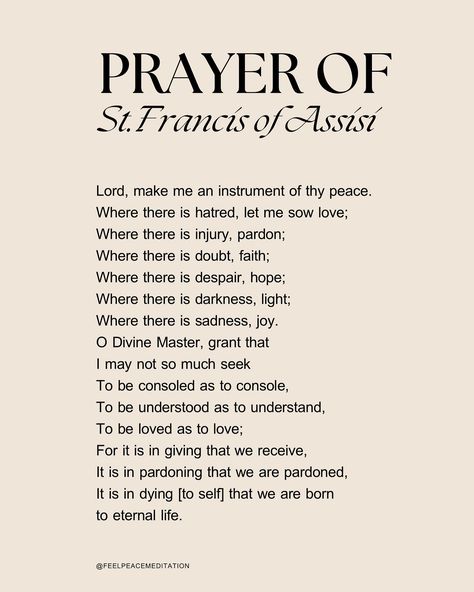 Spiritual inspiration for inner peace 🤍🕊️ #feelpeacemeditation : : : #meditation #prayer #stfrancisofassisi #stfrancis Prayer For Peace Of Mind, Catholic Prayers Daily, Die To Self, Prayer For Peace, Meditation Prayer, Francis Of Assisi, Catholic Prayers, Spiritual Inspiration, Faith Quotes