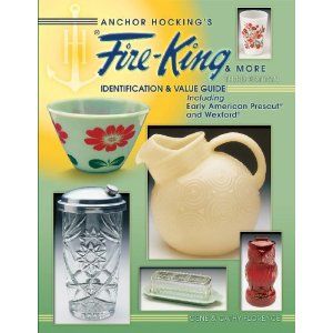 Anchor Hocking's Fire-King & More Identification & Value Guide by Florence Fire King Dishes, King Book, Vintage Housewares, Vintage Fire King, Vintage Kitchenware, Glass Kitchen, Vintage Dishes, Early American, Fire King