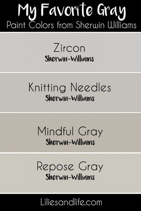 My favorite gray paint colors from Sherwin Williams.  Nuetral paint colors for your interior walls. Zircon, Knitting Needles, Repose Gray and Mindful Gray #graywallcolor #wallcolor #graypaint #sherwinwilliams Zircon Sherwin Williams, Knitting Needles Sherwin Williams, Mindful Gray Sherwin Williams, Repose Gray Sherwin Williams, Gray Paint Colors, Grey Wall Color, Interior Paint Colors Schemes, Sherwin Williams Gray, Mindful Gray