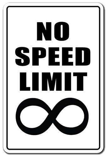 No Speed Limit Novelty Sign  IndoorOutdoor  Funny Home Dcor for Garages Living Rooms Bedroom Offices  SignMission Gift Fast Speeding Racing Drag Cars Cycle Motorcycle Sign Decoration * You can get additional details at the image link. (This is an affiliate link) #HomeDecorDecorativeSigns No Speed Limit Sign, Speed Limit Sign, Bedroom Offices, Speed Limit Signs, Plastic Signs, Speed Limit, Sports Day, Drag Cars, Your Man