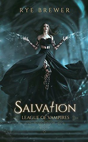 Salvation (League of Vampires, #6) Supernatural Books, Urban Fantasy Books, Paranormal Books, Paranormal Romance Books, Fantasy Book Covers, Vampire Books, رعب نفسي, Fantasy Books To Read, Wattpad Books