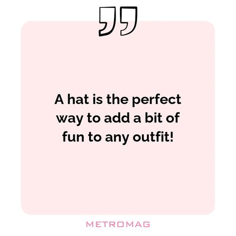 583+ Hat Captions and Quotes for Instagram - Metromag Hat Captions For Instagram, Hat Puns, Sales Slogans, Fashion Captions, Hat Quotes, Fashion Quotes Inspirational, Silly Hats, Perfect Captions, Types Of Hats