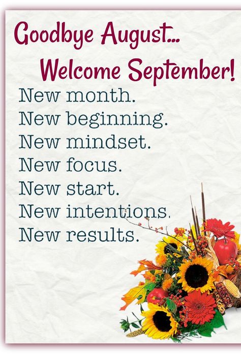 Welcome September Quotes, Good Bye August, August Welcome, Bye August, September Vibes, September Quotes, Welcome September, Great Things Take Time, Be Your Own Hero