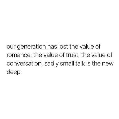 Dating In This Generation, Quotes About Generations, Our Generation Quotes, Dating In This Generation Quotes, New Generation Quotes, This Generation Quotes, Generation Quotes, Quotes About Moving On From Friends, Praise Jesus