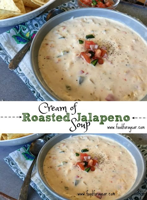 Cream of Roasted Jalapeño Soup • Food for a Year: Jalapeño Soup, Soup Of The Day, Roasted Jalapeno, Soup Appetizers, Jalapeno Recipes, Soup Dinner, Dinner Appetizers, The Soup, Beef Recipes Easy