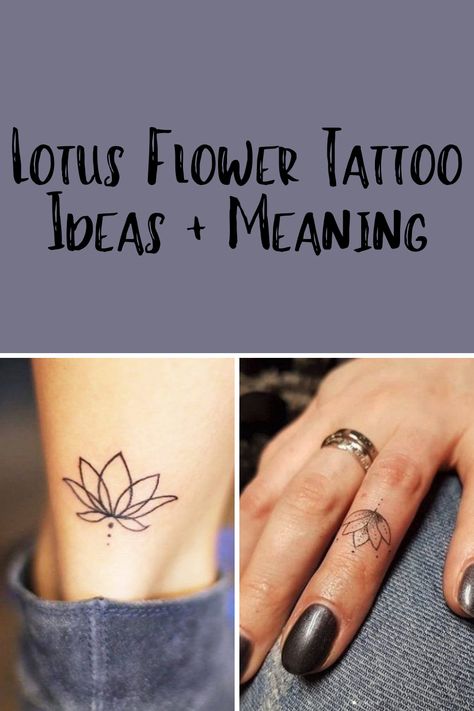 Lotus Flower Tattoo Ideas + Meaning - tattooglee Small Lotus Flower Tattoo Design, Lotus Flower Tattoo Small Simple, Meaning Of Lotus Flower, Tattoo Ideas Lotus Flower, Simple Lotus Tattoo Design, Small Lotus Tattoo Design, Mini Lotus Tattoo, Tattoo Ideas Female Meaningful Strength, Lotus Flower Tattoo Ideas