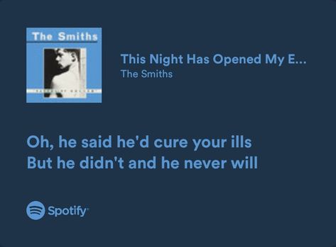 This Night Has Opened My Eyes The Smiths Lyrics, The Smiths Lyrics Quotes, This Night Has Opened My Eyes The Smiths, The Smiths Spotify Lyrics, The Smiths Lyrics Aesthetic, The Smiths Song Lyrics, The Smiths Songs, The Smiths Quotes, The Smiths Tattoo