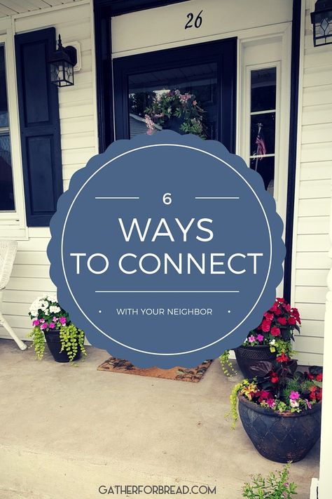 6 Ways to Connect with Your Neighbor Now - Introduction and getting to know you neighbor doesn't have to be difficult. Easy ways to say "HI" and introduce yourself. Introduction Gift, Welcome New Neighbors, Neighborhood Activities, New Neighbor Gifts, Neighborhood Gifts, Community Building Activities, Neighborhood Party, Turquoise Table, Love Thy Neighbor