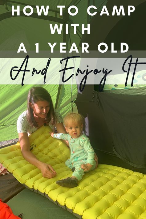 How to Camp with a 1 Year Old - Nurse to Nomad Camping With Baby In Tent, Travel With One Year Old, Camping With A One Year Old, Camping With Toddlers Hacks, Car Camping With Kids, Baby Camping Essentials, Tent Camping With Kids, Camping With Baby, Camping Hacks With Kids