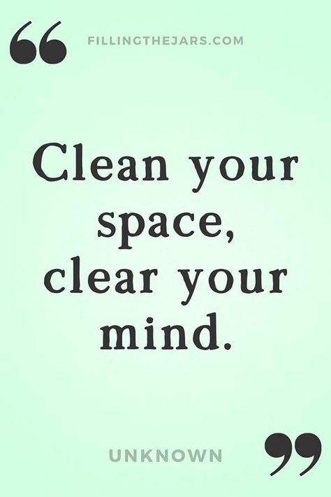 Motivational Quotes For Cleaning: 20 Positive Clean Home Sayings | Filling the Jars Be Clean Quotes, Deep Cleaning Quotes, Qoutes About Cleaning House, Motivational Quotes For Organization, Clean Quotes Motivational, Quotes For Cleanliness, Clean Room Clean Mind Quotes, Quotes For Organization, Tidy Home Quotes